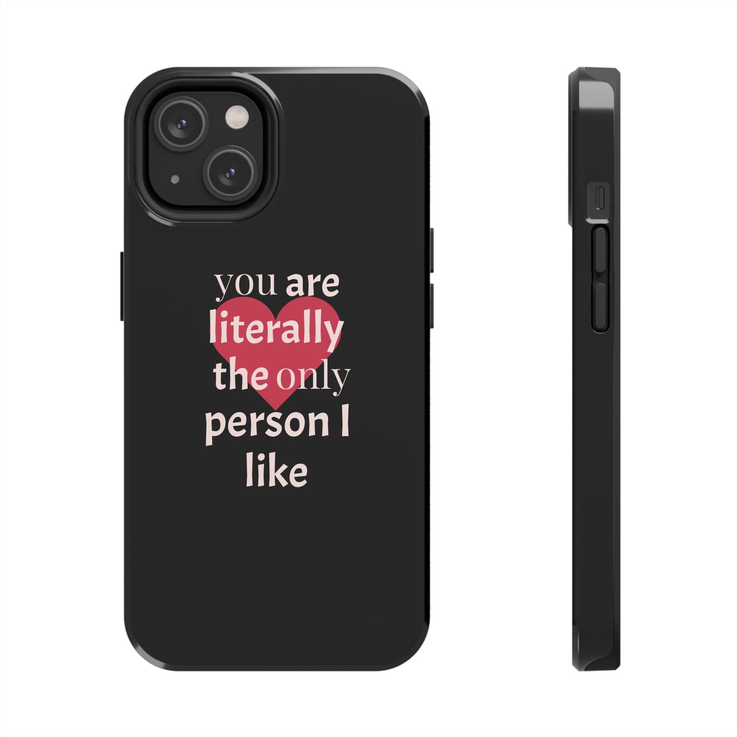 Stylish Tough Phone Case for Couples, Cute Gift for Birthdays, Anniversaries, Valentine's Day, Phone Accessories, Love Quote Case